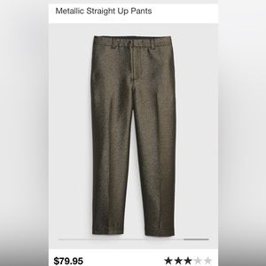 Gap Metallic Straight Up Pants